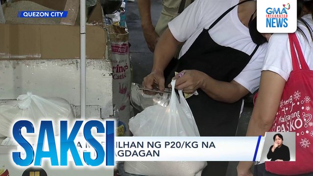 Mga mabibilhan ng P20/KG na bigas, dinagdagan | Saksi