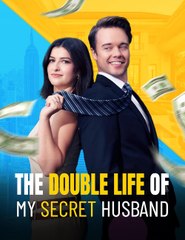 The Double Life Of My Secret Husband (2024) - Full Movie