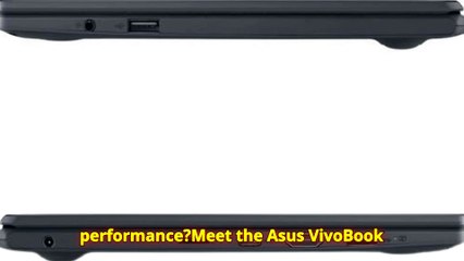 "ASUS Vivobook Go 11.6” – Slim & Fast Laptop"
