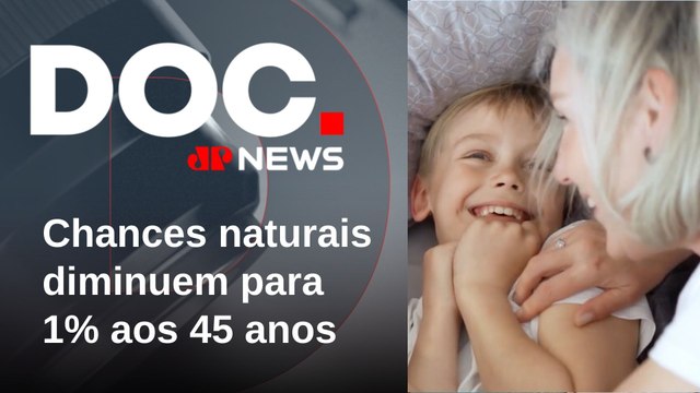 Quais as recomendações médicas para mulheres 40+ que querem engravidar? | DOCUMENTO JP