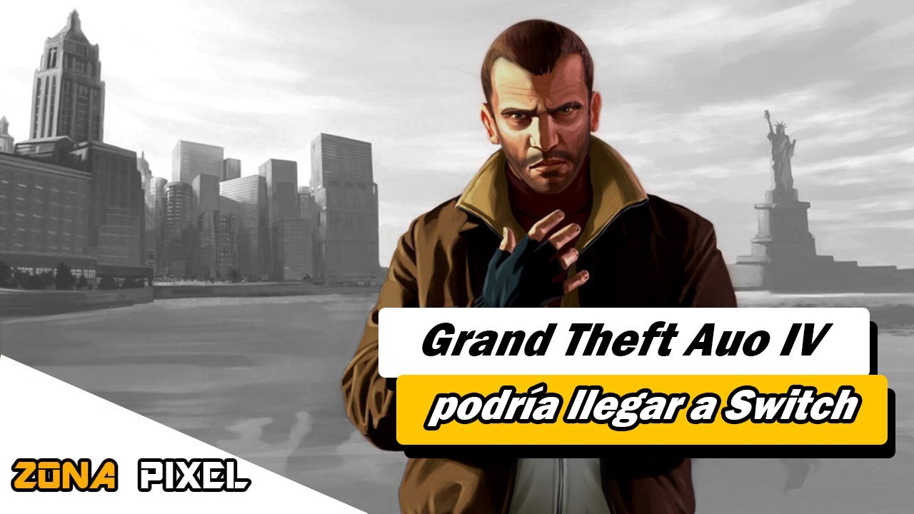 Zona Pixel | Grand Theft Auto IV podría llegar...