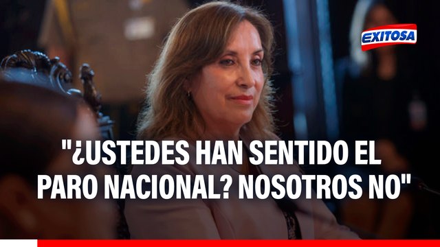 Dina Boluarte: ¿Ustedes han sentido el paro nacional? Nosotros no