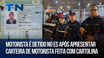 Motorista é detido no ES após apresentar carteira de motorista feita com cartolina
