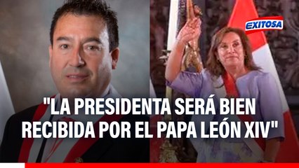 "Dina Boluarte será bien recibida por el Papa": Edwin Martínez respalda viaje presidencial al Vaticano