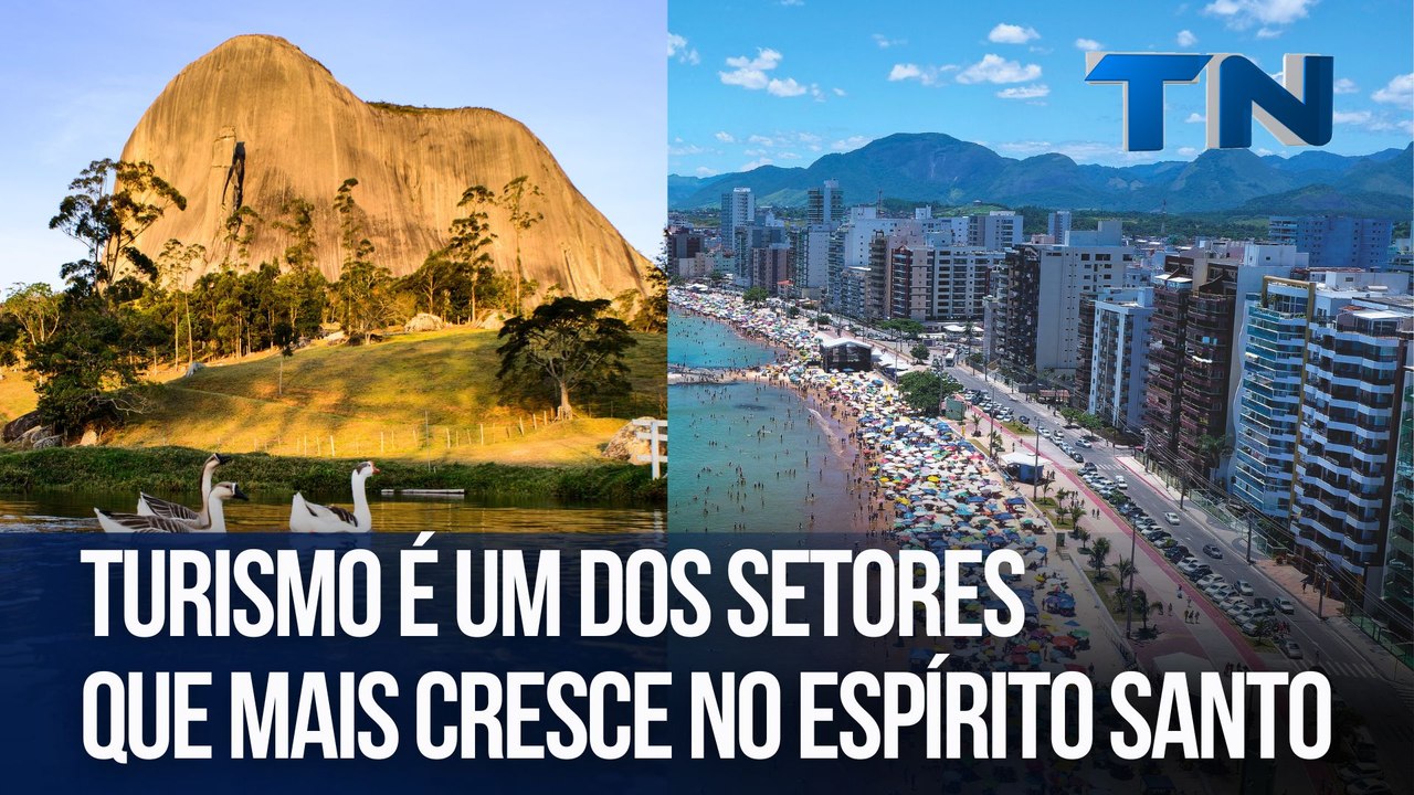 Turismo é um dos setores que mais cresce no ES | Caçadores de Destinos