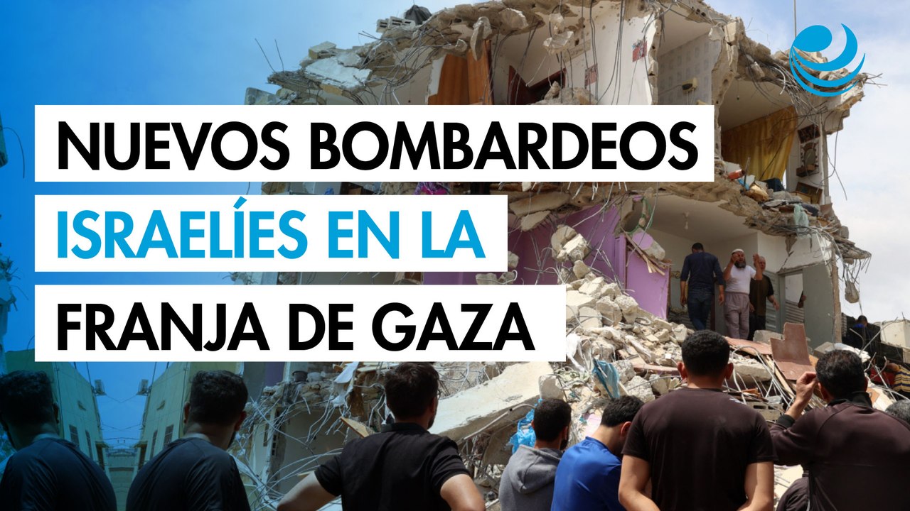 Nuevos bombardeos israelíes en la Franja de Gaza dejan más de 100 muertos