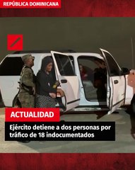 Ejército detiene a dos personas por tráfico de 18 indocumentados