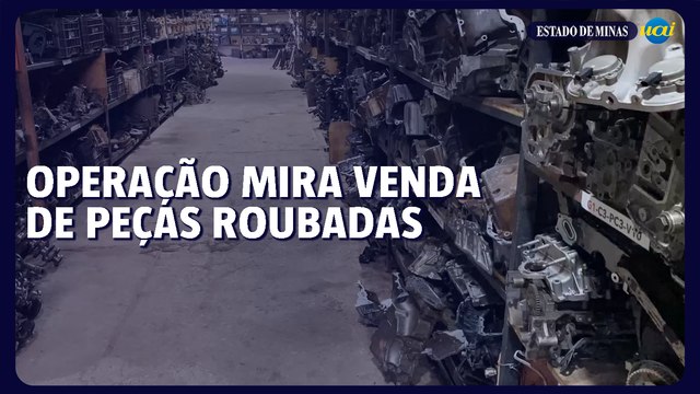 Operação em BH mira venda de peças automotivas provenientes de furtos e roubos