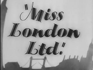 Miss London Ltd. (1943) – A British Musical Comedy