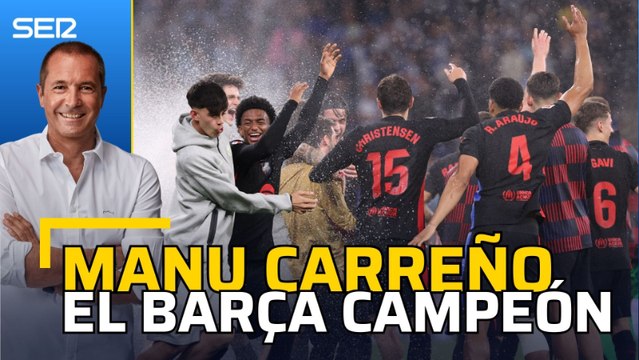 Manu Carreño: Este es el Barça de Lamine Yamal, un jugador que va a marcar una época