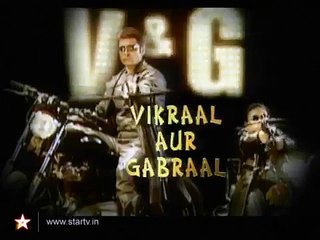 Vikraal Aur Gabraal(2003)episode 21"Possible"