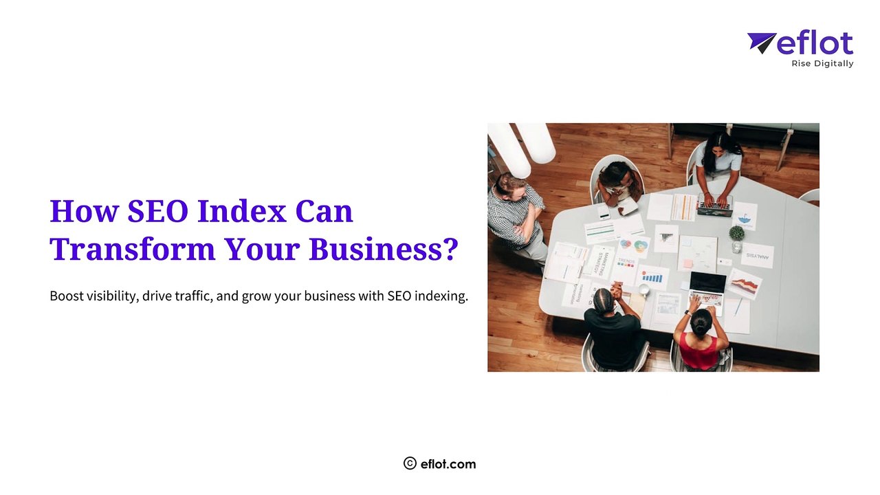 How SEO Index Can Transform Your Business | Eflot-Digital Marketing Agency Bangalore