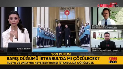 Dünyanın gözü İstanbul'da! Rusya ve Ukrayna, barışın şartlarını görüşecek