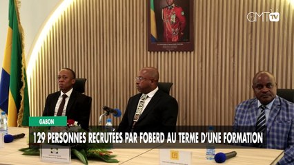 [#Reportage] Gabon : 129 personnes recrutées par Foberd au terme d’une formation