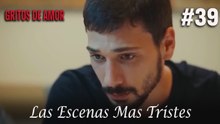 Las Escenas Mas Tristes #39 - Gritos De Amor