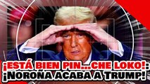 🔥 ¡ESTÁ PIN…CHE LOKO! ¡NOROÑA RECONOCE que el McPRIAN se SUME al RECHAZO a los ATAQUES de TRUMP!