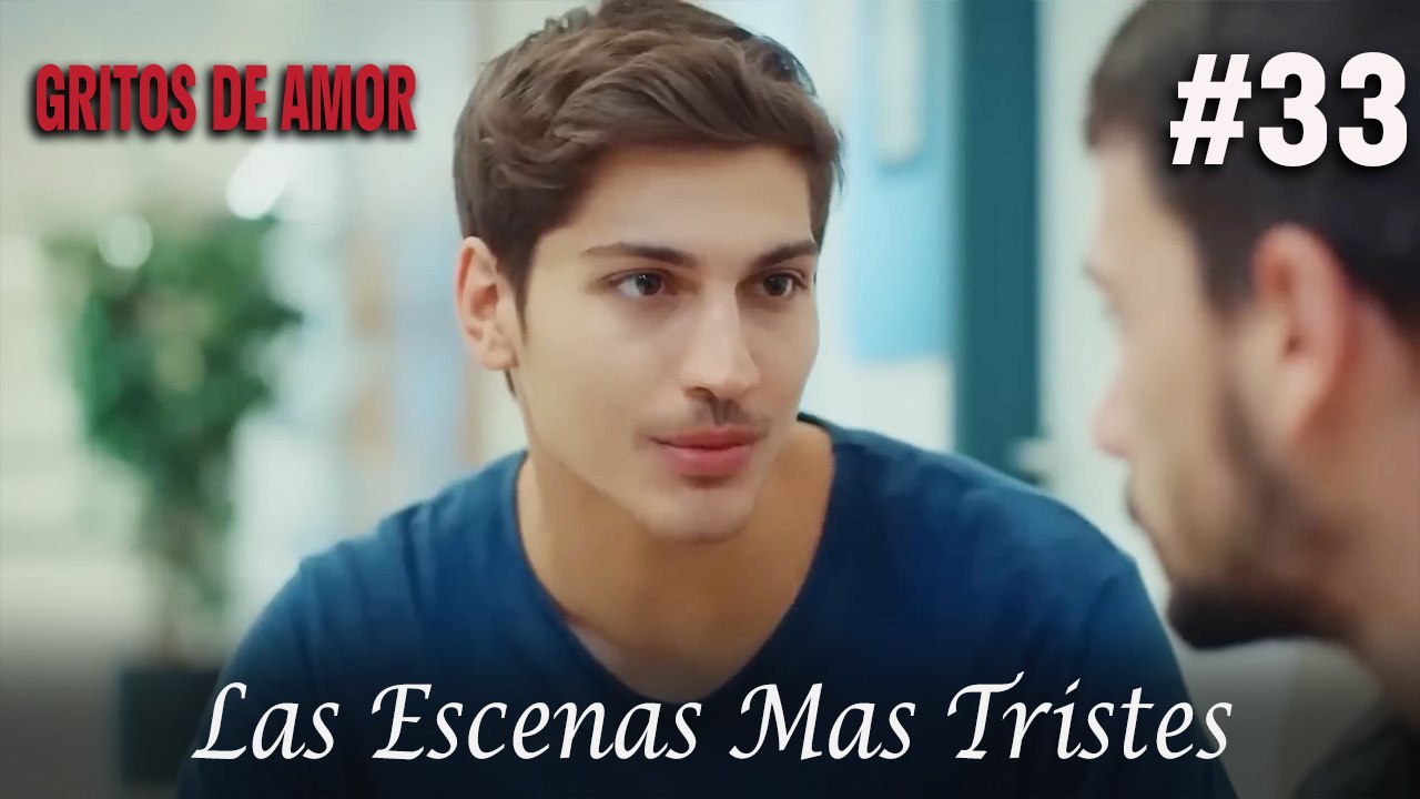 Las Escenas Mas Tristes #33 - Gritos De Amor