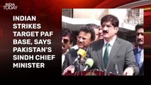 6 killed in India strikes at Bholari airbase: Pakistan's SIndh Chief Minister