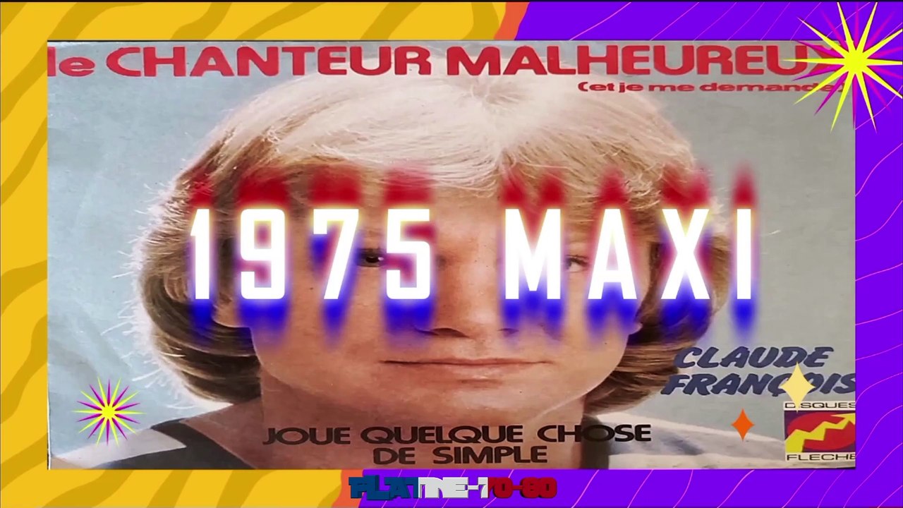 Claude François - Le Chanteur Malheureux (maxi)