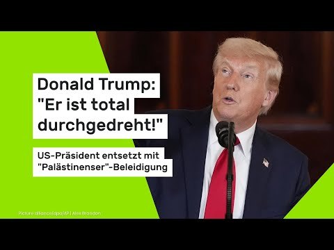 Donald Trump: Er ist total durchgedreht! US-Präsident entsetzt mit Palästinenser -Beleidigung