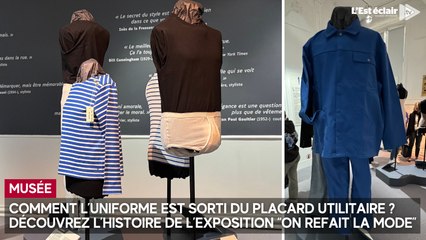 Exposition "On refait la mode" : découvrez comment l’uniforme est sorti du placard utilitaire