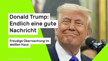 Donald Trump: Endlich eine gute Nachricht - Freudige Überraschung im Weißen Haus