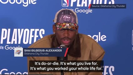 SGA excited for 'do-or-die' Game 7 against Nuggets