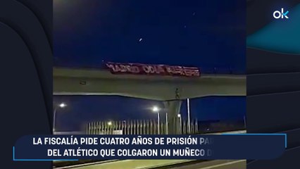 La Fiscalía pide cuatro años de prisión para los ultras del Atlético que colgaron un muñeco de Vinicius