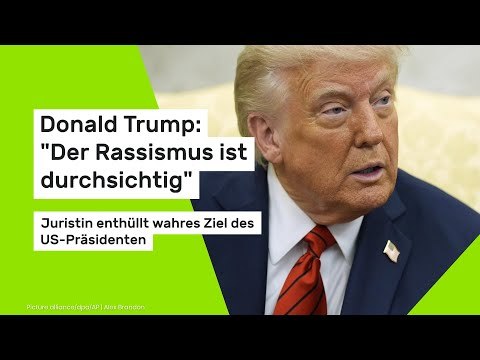 Donald Trump: Der Rassismus ist durchsichtig - Juristin enthüllt wahres Ziel des US-Präsidenten