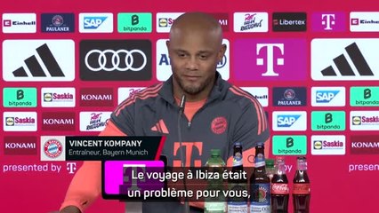 Bayern - Kompany : "Le voyage à Ibiza était un problème pour vous, pas pour moi"