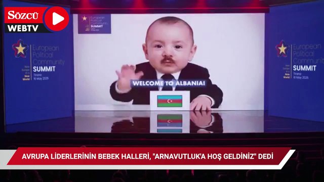 Avrupa liderlerinin bebek halleri, Arnavutluk'a Hoş geldiniz dedi