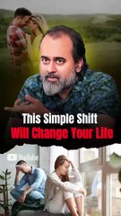 This Simple Shift Will Change Your Life || Acharya Prashant