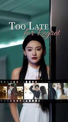 too late for regret chinese drama  (AI-generated Sub)