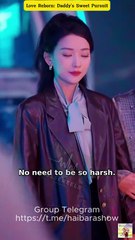 Love Reborn Daddy's Sweet Pursuit - Full Movie