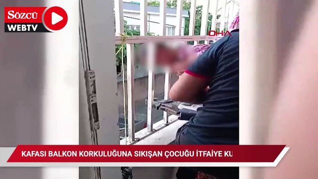 Kafası balkon korkuluğuna sıkışan çocuğu itfaiye kurtardı