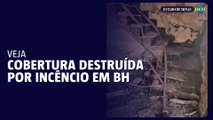 Veja como ficou a cobertura atingida por incêndio em BH