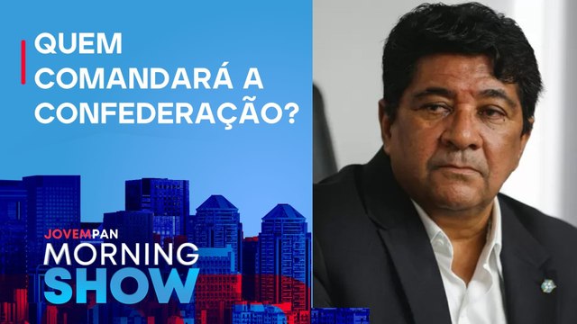 Justiça AFASTA Ednaldo Rodrigues da PRESIDÊNCIA da CBF; bancada OPINA