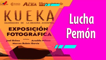 Buena Vibra | Exposición Fotográfica “Kueka: Guardianes de la memoria ancestral”