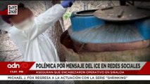 Polémica por mensaje del ICE en redes sociales tras un operativo en Sinaloa I Todo Personal