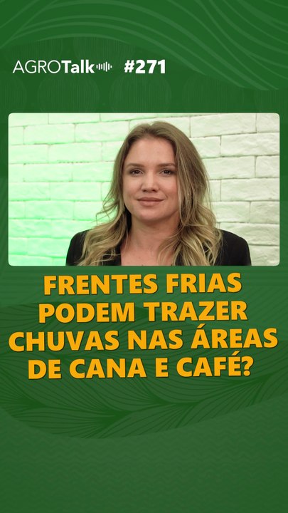 Frentes frias podem trazer chuvas nas áreas de cana e café?