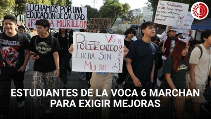 Estudiantes de la Vocacional 6 marchan para exigir mejoras en su plantel
