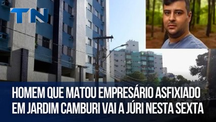 Homem que matou empresário asfixiado em Jardim Camburi vai a júri nesta sexta