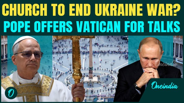 Pope Leo Offers Vatican for Russia-Ukraine Peace Talks | Pope vs. Putin as He Ditches Turkey Talks