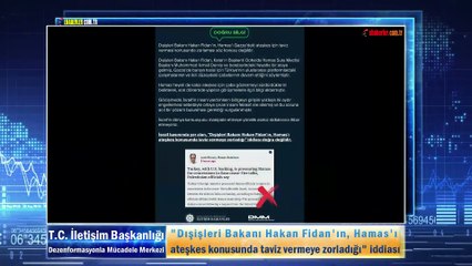 "Dışişleri Bakanı Hakan Fidan'ın, Hamas'ı ateşkes konusunda taviz vermeye zorladığı" iddiası