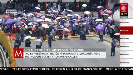 "No queríamos, pero tomamos las calles", dice vocero de la sección 22 de la CNTE