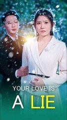 your love is a lie chinese drama (AI-generated Sub)