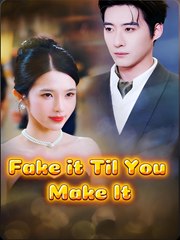 FAKE IT TIL YOU MAKE IT- Drama FULL MOVIES ENGLISH SUB