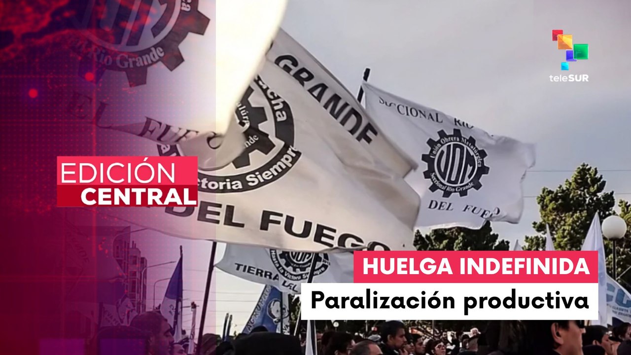 Edición Central 16-05-25: Trabajadores metalúrgicos argentinos inician paro indefinido