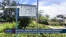 Aktivitas Tambang Pasir di Sungai Bone Meningkat, Banyak yang Pakai Mesin Penyedot