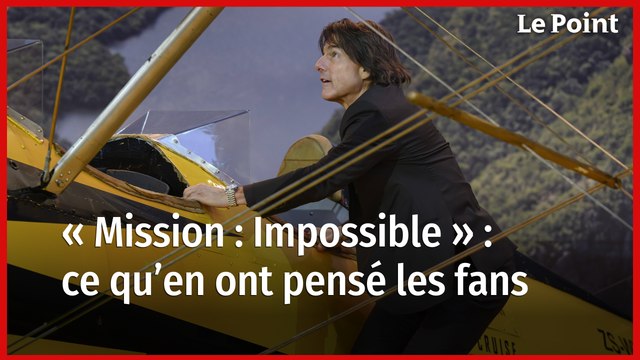 « Mission : Impossible - The Final Reckoning » : qu'en ont pensé les fans ?